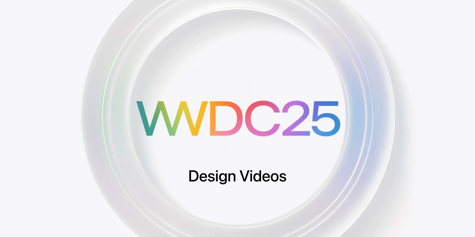 Design Videos: WWDC25