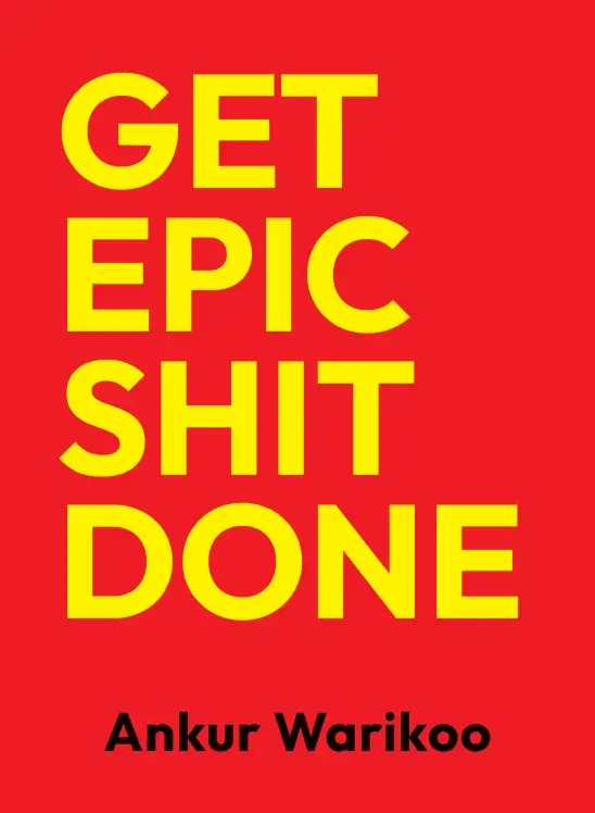 Get Epic Shit Done