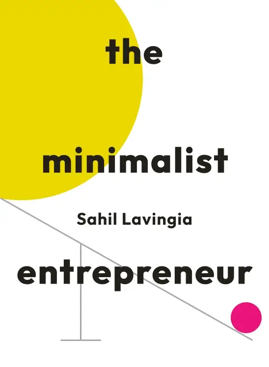 The Minimalist Entrepreneur