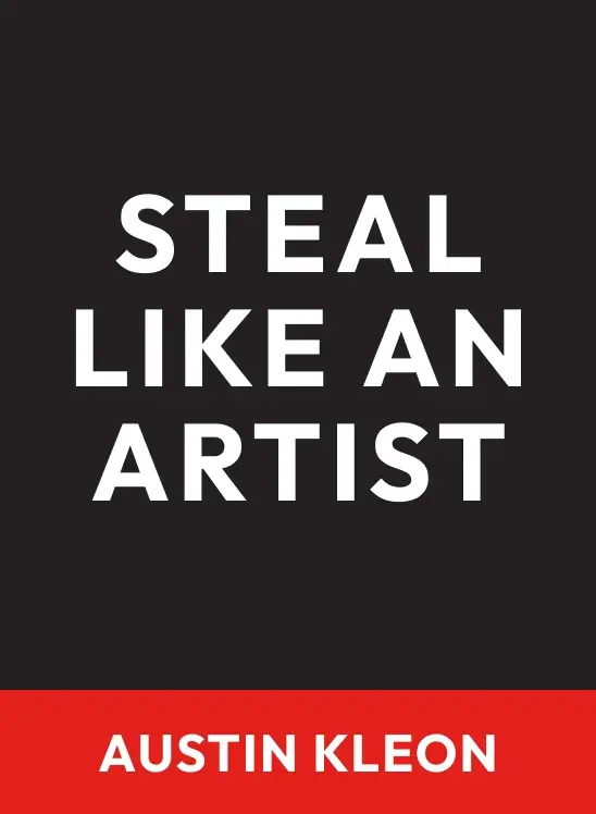 Steal Like an Artist