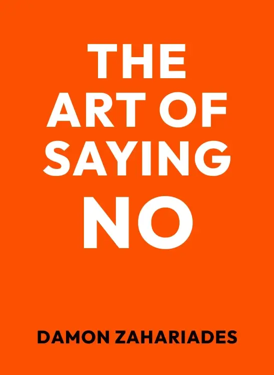 The Art of Saying No