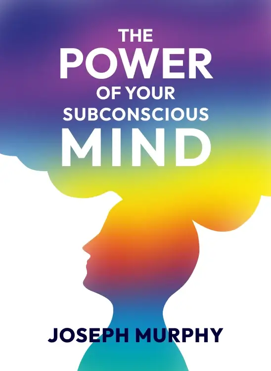 The Power of your subconscious mind