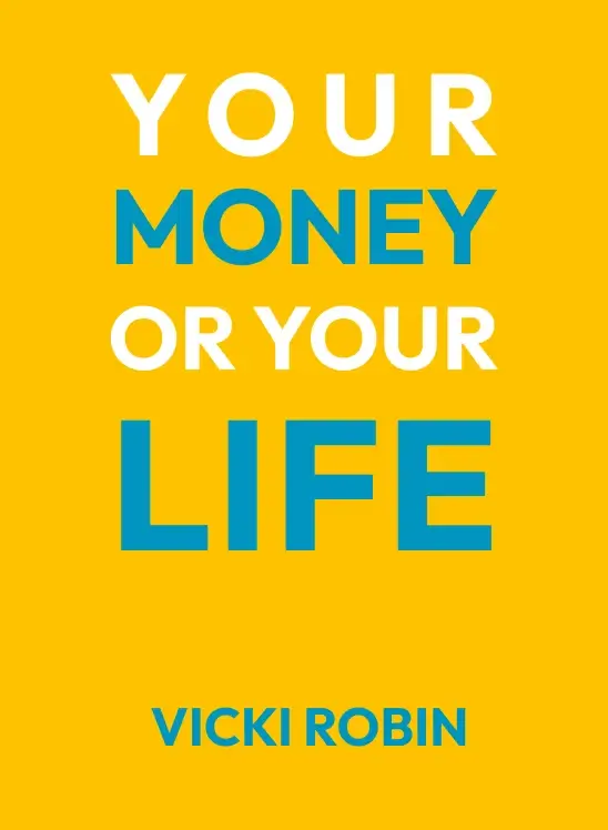 Your Money or Your Life